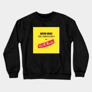 Wear your mask Crewneck Sweatshirt